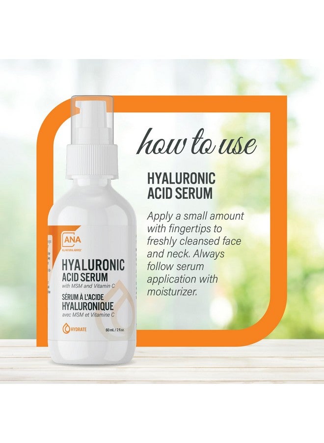 Hyaluronic Acid Serum For Face Hydrating Serum With Msm Vitamin C Aloe Glycerin & Organic Botanicals Hydrates & Encourages Moisture Retention (60Ml / 2 Fl.Oz)
