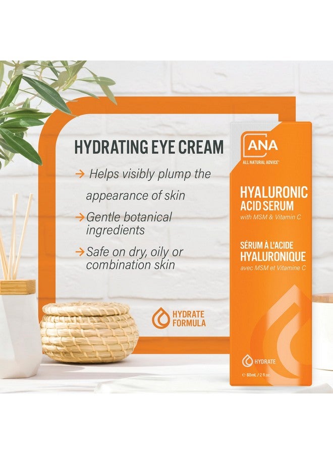 Hyaluronic Acid Serum For Face Hydrating Serum With Msm Vitamin C Aloe Glycerin & Organic Botanicals Hydrates & Encourages Moisture Retention (60Ml / 2 Fl.Oz)