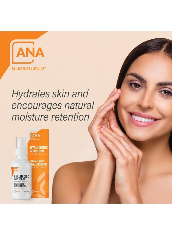 Hyaluronic Acid Serum For Face Hydrating Serum With Msm Vitamin C Aloe Glycerin & Organic Botanicals Hydrates & Encourages Moisture Retention (60Ml / 2 Fl.Oz)