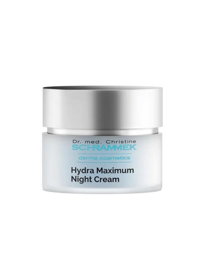 Hydra Maximum Night Cream (1.7 Fl Oz) Intensive Night Cream For Dehydrated Skin Provides Moisture Overnight Hyaluronic Acid Vitamin E Face Moisturizer Face Cream Skin Care Dr. Schrammek