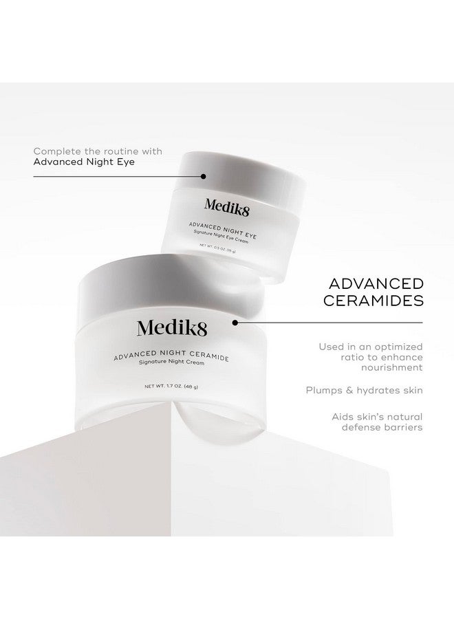 Advanced Night Ceramide Plumping Hydrating Nighttime Eye Care Skin Tightening Ceramides And Antioxidants For Fine Lines And Wrinkle Reduction Soothes Dark Circles And Puffiness 1.7 Oz