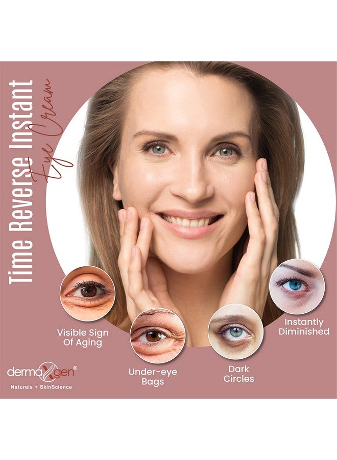Instant Eyelift Cream Time Reverse Treatment For Dark Circles Puffy Eyes & Wrinkles Anti Aging Serum Reduces Under Eye Bags Wrinkles Dark Circles Fine Lines & Crow'S Feet Instantly 12