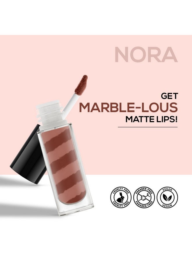 Marble Liquid Lipstick Lm03 Nora 4.5Ml Rich Color Payoff & Matte Finish Weightless Unique Long Lasting Formula Transfer & Smudge Proof Enriched With Vitamin E & Jojoba Oil