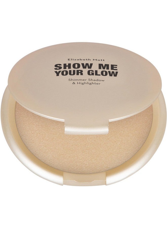 Show Me Your Glow Shimmer Shadow And Highlighter Makeup Natural Face Glow Makeup Cruelty Free And Paraben Free Illuminating Pearl Highlight Compact Powder Highlighter (10G)
