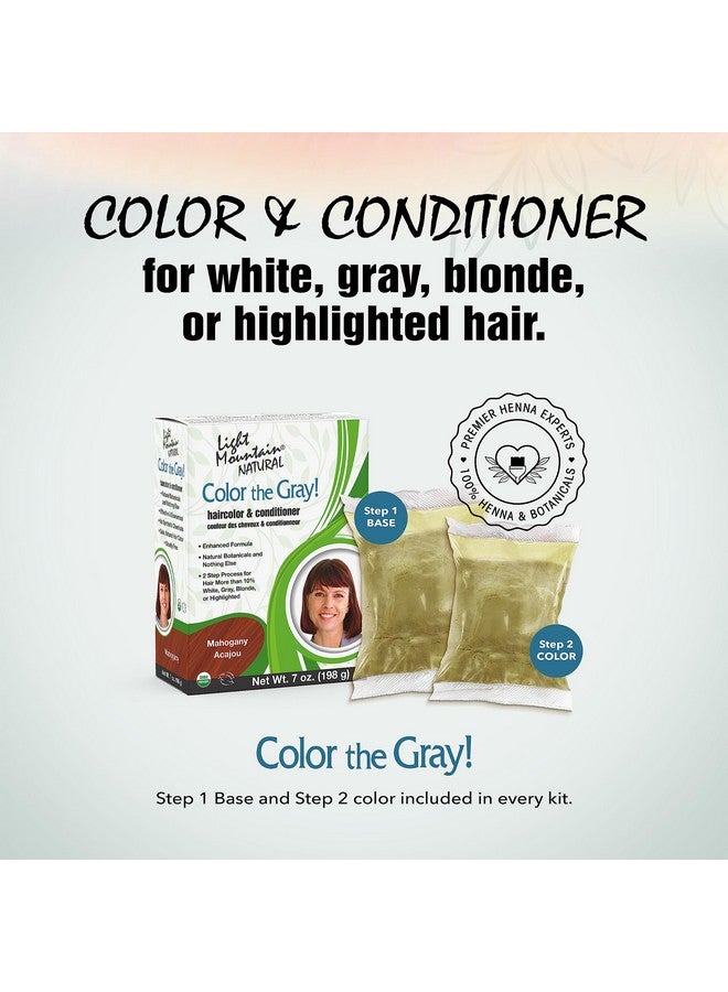 Henna Hair Color & Conditioner Color The Gray Mahogany Hair Dye For Men/Women 2Step Chemicalfree Semipermanent Hair Color For White Gray And Blonde Hair 7 Oz (Pack Of 1)