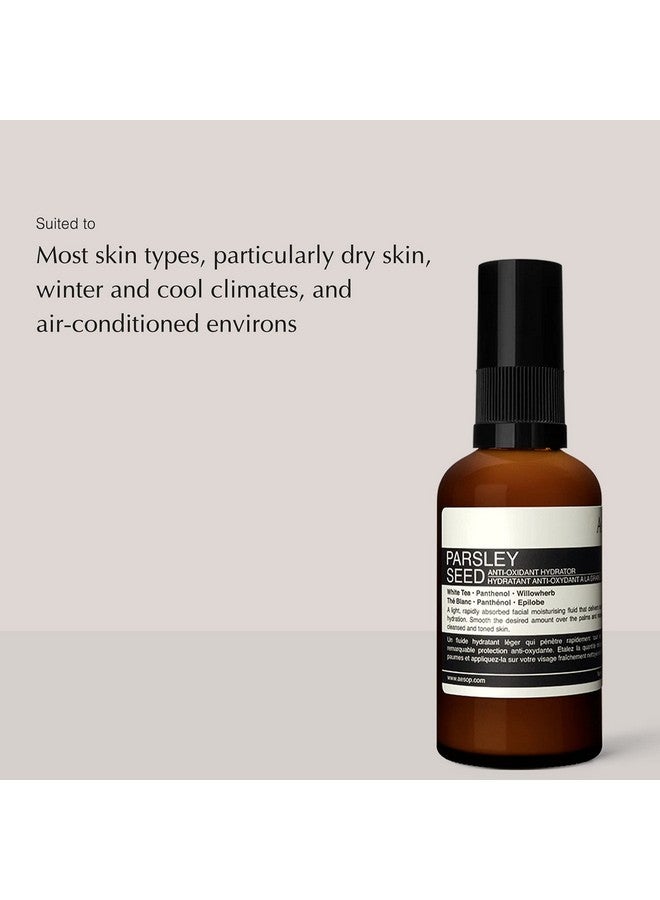 Parsley Seed Antioxidant Hydrator 60Ml/2.1Oz Face Hydratoranti Aging Moisturizer & Face Lotion For Dry Skin & All Skin Typesparabenfree Crueltyfree & Vegan Facial Hydrator For Men & Women