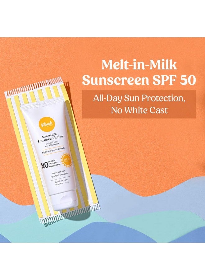 Vilvah Meltinmilk Sunscreen Spf 50 Pa+++ With Soy Milk Extract Lightweight No White Cast Protects Skin From Dangerous Uva Uvb & Blue Light For Men & Women 60Ml