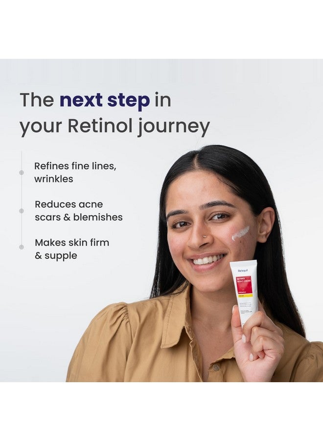 Re'Equil 0.5% Retinol Night Cream Makes Skin Youthful & Smooth Prevents Fine Lines & Wrinkles Unisex All Skin Types 30G