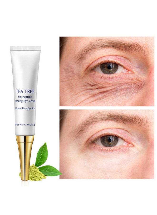 Eye Cream For Dark Circles Under Eye Cream For Puffiness And Bags Tea Tree Six Peptide Fiming Antiaging Eye Cream For Wrinkles Improve Fine Line Eye Repair Care15G/0.53Oz