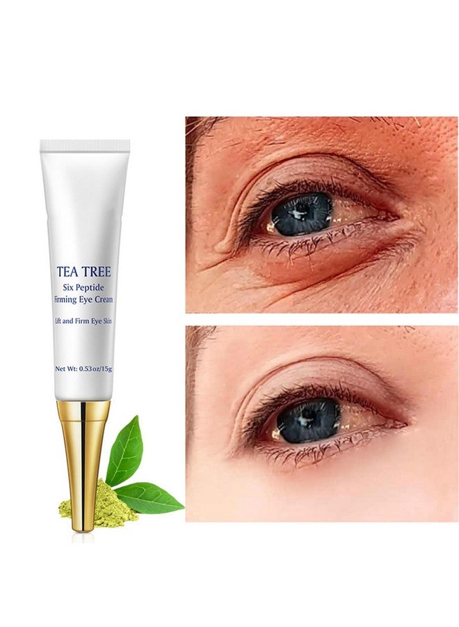 Eye Cream For Dark Circles Under Eye Cream For Puffiness And Bags Tea Tree Six Peptide Fiming Antiaging Eye Cream For Wrinkles Improve Fine Line Eye Repair Care15G/0.53Oz