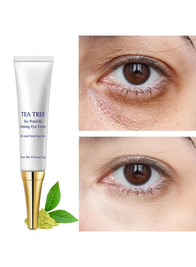 Eye Cream For Dark Circles Under Eye Cream For Puffiness And Bags Tea Tree Six Peptide Fiming Antiaging Eye Cream For Wrinkles Improve Fine Line Eye Repair Care15G/0.53Oz