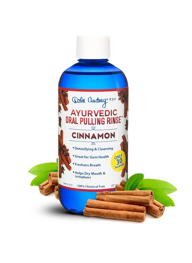 Oil Pulling For Teeth And Gums Made In Usa Cinnamon Flavored Organic Sesame Oil Pulling Ayurvedic Oil Pulling Rinse To Whiten Your Teeth & Freshen Your Breath