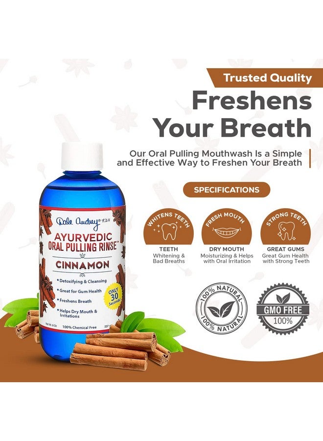 Oil Pulling For Teeth And Gums Made In Usa Cinnamon Flavored Organic Sesame Oil Pulling Ayurvedic Oil Pulling Rinse To Whiten Your Teeth & Freshen Your Breath