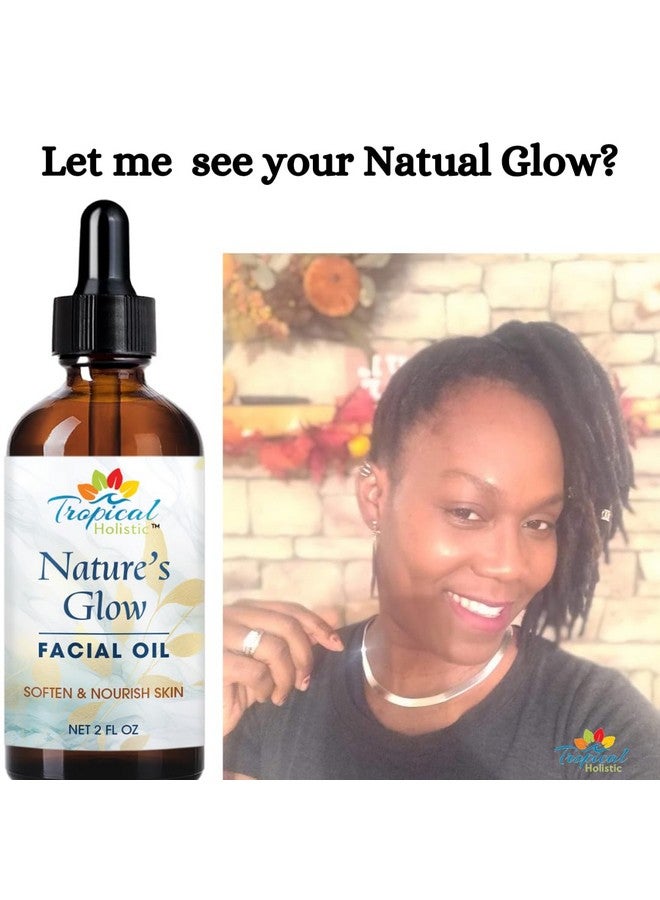 Nature'S Glow Facial Oil Antiaging Face Oil Infused With Green Tea Jojoba Vitamin E Carrot Lightweight & Nongreasy Suitable For All Skin Types 2 Fl Oz