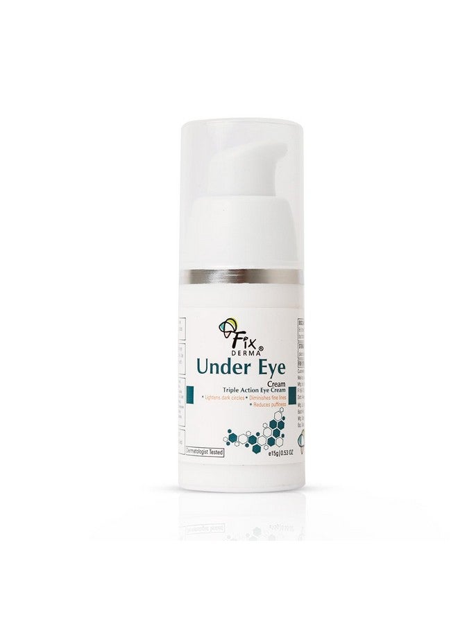 Under Eye Cream For Dark Circles Controls Puffiness Diminishes Under Eye Ageing Prevents Fine Lines Sooths Under Eye Youthful Eyes Safe & Effective Cream Paraben Free 15G