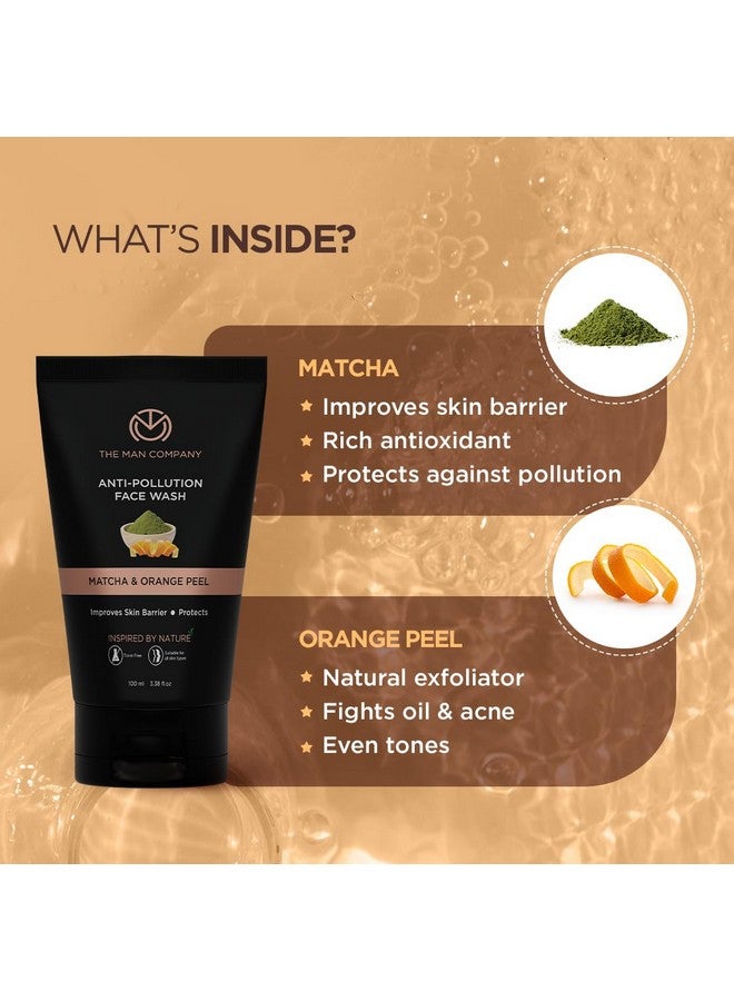 Antipollution Face Wash For Men Removes Dirt & Impurities Fights Blackheads Whiteheads Dark Spots Acne & Pimples Enriched With Orange Peel & Matcha 2*100Ml