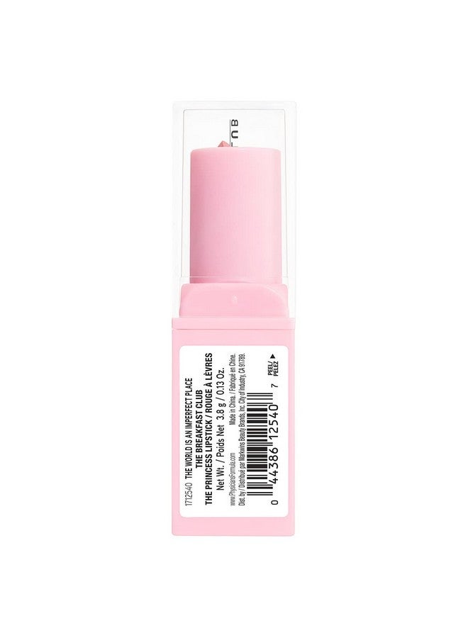 The Breakfast Club Collection The Princess Lipstick The World Is An Imperfect Place