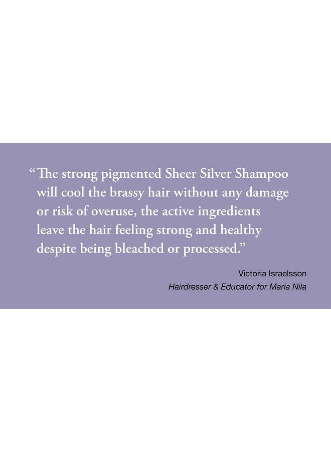 Sheer Silver Shampoo 11.8 Fl Oz Neutralizes Golden Shades Violet Pigments Gives Cool Tone 100% Vegan & Sulfateparaben Free