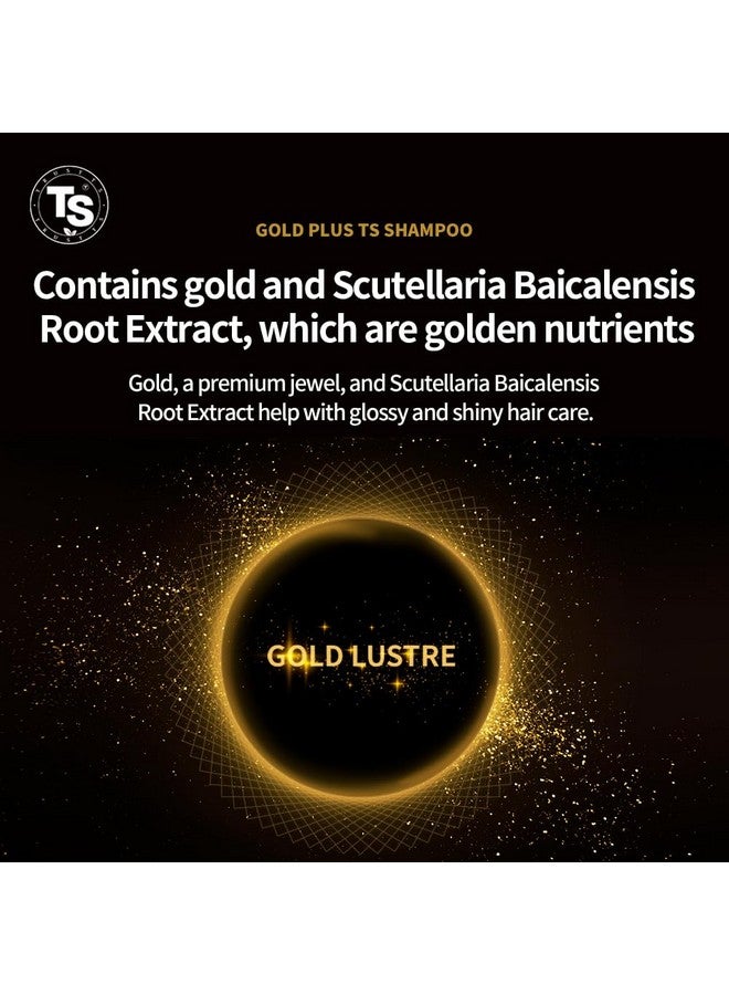 Gold Plus Ts Shampoo 16.9 Fl Oz Korean Shampoo Antithinning Biotin Shampoo Promotes Volume Strengthen Existing Hair For Damaged Dry Thin Hair Free From Silicone Paraben