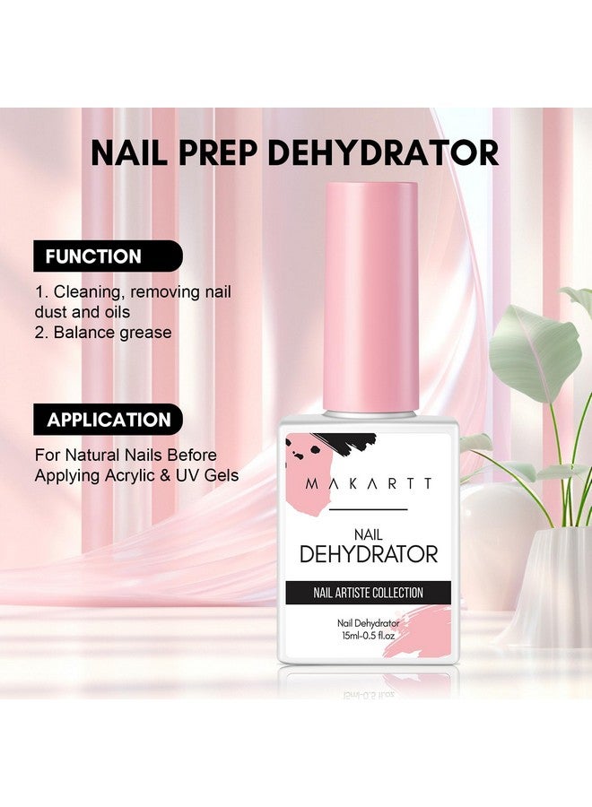 Nail Dehydrator 15Ml Acid Free Nail Prep Dehydrate For Acrylic Nails Gel Nail Polish And Dipping Powder Nail Art 0.5 Oz 1Pcs Fast Dry Professional Nail Dehydrator Base Manicure