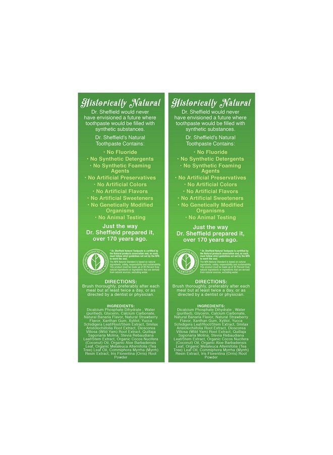 Dr. Sheffield’S Certified Natural Toothpaste (Strawberry Banana) Great Tasting, Fluoride Free Toothpaste/Freshen Your Breath, Whiten Your Teeth, Reduce Plaque (2Pack)