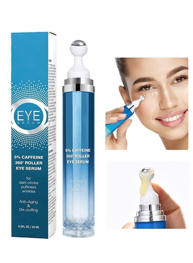 Caffeine Roller Eye Serum-Dark Circles Under Eye Cream Morning Skincare - Daily Eye Serum for Eyelids Puffiness