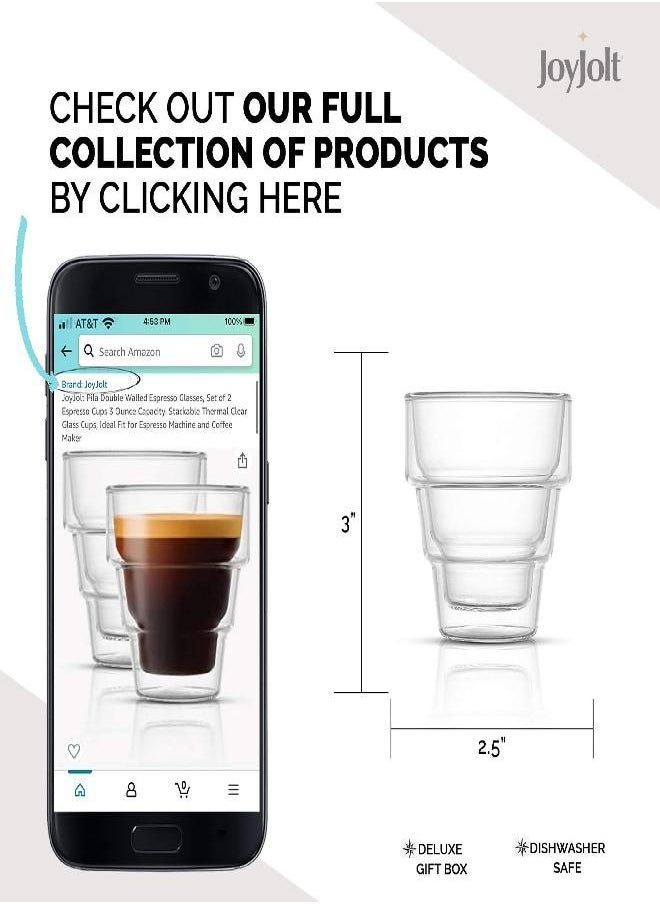 JoyJolt Pila Double Walled Espresso Glasses, Set of 2 Espresso Cups 3 Ounce Capacity. Stackable Thermal Clear Glass Cups, Ideal Fit for Espresso Machine and Coffee Maker