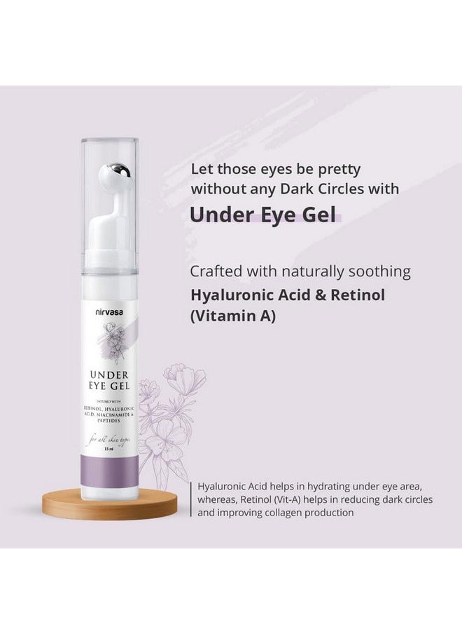 Under Eye Gel Cream With Roll On | Enriched With Hyaluronic Acid Peptides & More| Helps To Reduce Dark Circles & Puffy Eyes| Restores Moisture Loss | For All Skin Types | 15Ml