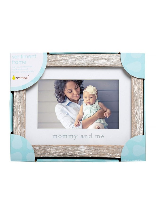 Mommy And Me Rustic Keepsake Picture Frame, New Mom And Expecting Mom Accessory, Gender-Neutral Nursery Décor, Distressed Photo Frame, 1 Count (Pack Of 1)