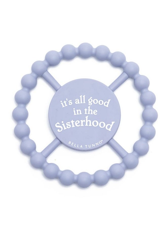 Happy Teether For Girls- Soft & Easy Grip Baby Girl Teether Toy, Silicone Teether Ring To Help Soothe Gums, Non-Toxic And Bpa Free, Its All Good