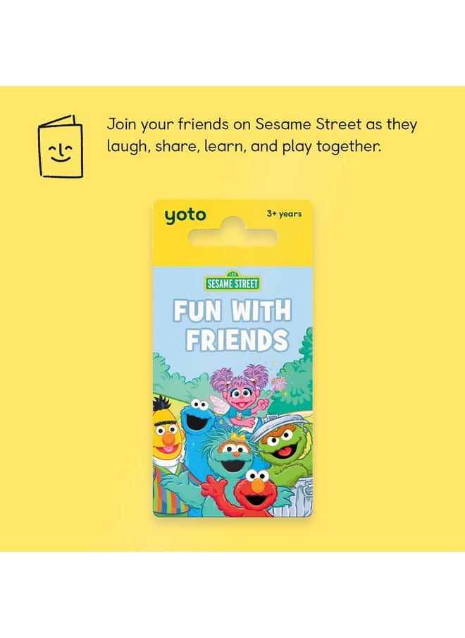 Sesame Street: Fun With Friends - Kids Audio Card For Use With Yoto Player & Mini All-In-1 Audio Player, Educational Screen-Free Listening With Fun Stories For Playtime Bedtime & Travel, Ages 3+