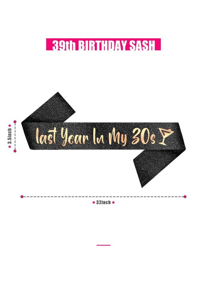 39Th Birthday Sash For Women Last Year In My 30S Black Glitter Sash With Rose Gold Letters Birthday Decoration For Her