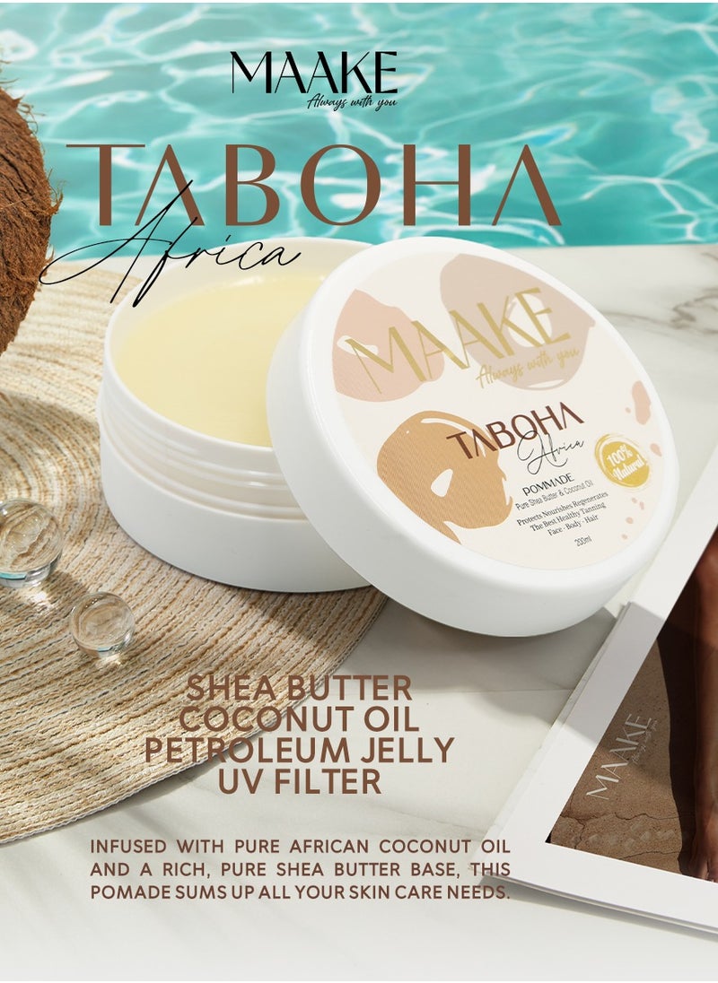 MAAKE Taboha Africa Pure Shea Butter & Coconut Oil Pomade  - 200g