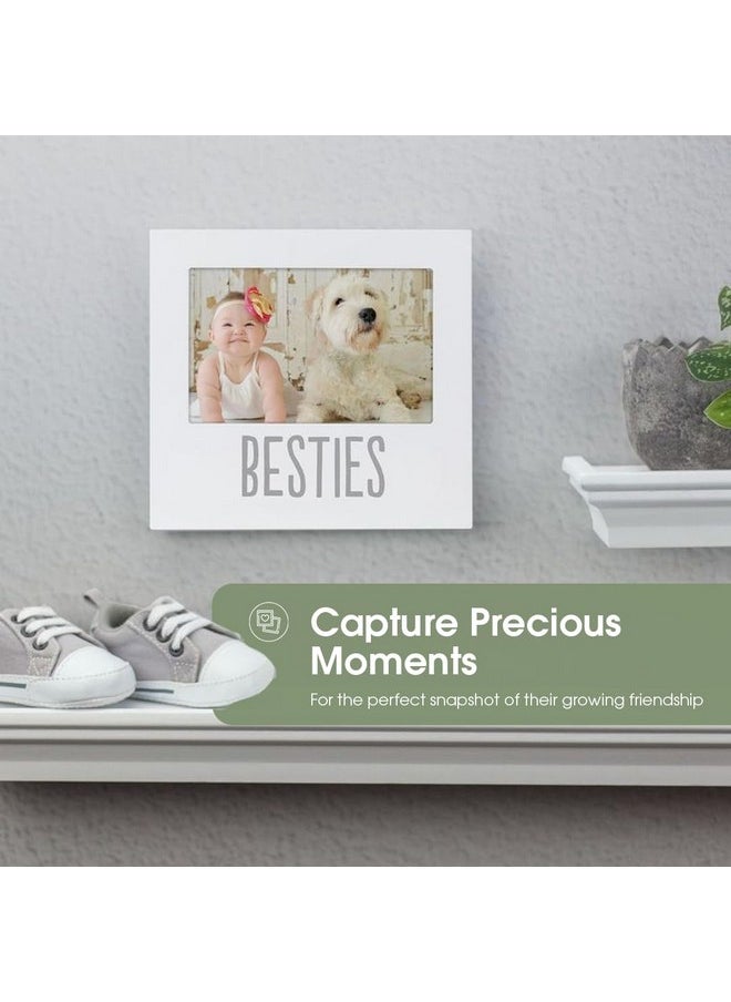 Bestie And Baby Keepsake Frame - Wood Photo Frame For Baby And Pet, With Easel Back And Wall Hanger, Holiday Gifts, Perfect Gender Neutral Nursery Decor And Shower Gift, White