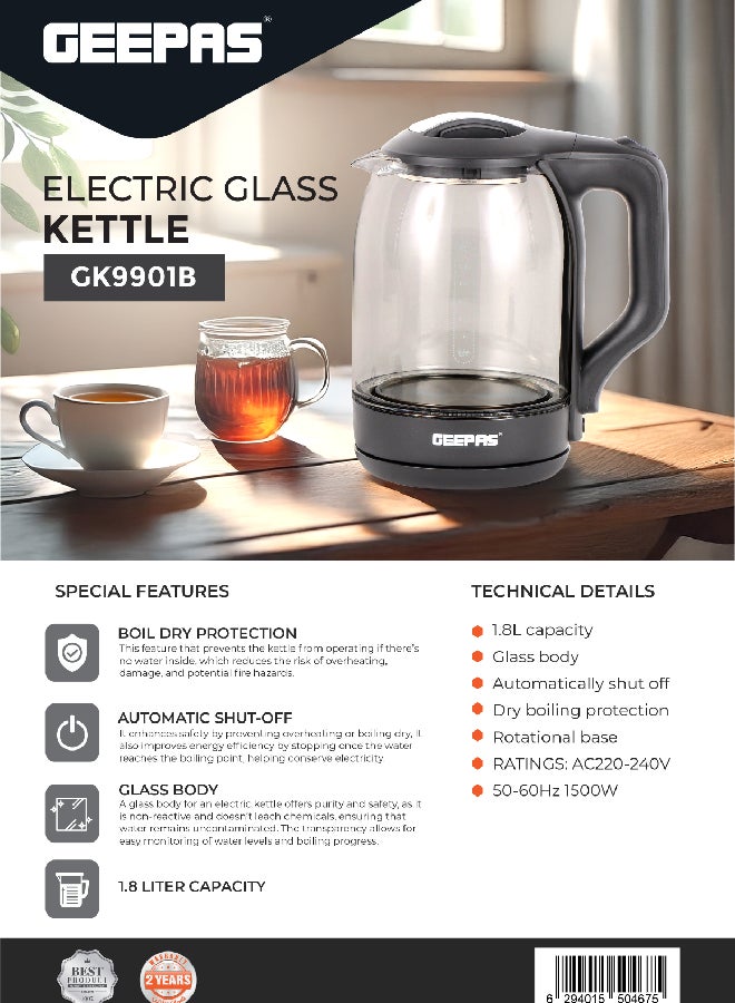 1.8 liter Electric Glass Kettle| Boil Dry Protection and Automatic Cut-Off | Perfect for Boiling Water, Milk, Tea| 1500 W Cool Touch Handle, Rotational Base, and Easy Clean Wide Opening| 2 Years Warranty 1.8 L 1500 W GK9901B Black/Clear