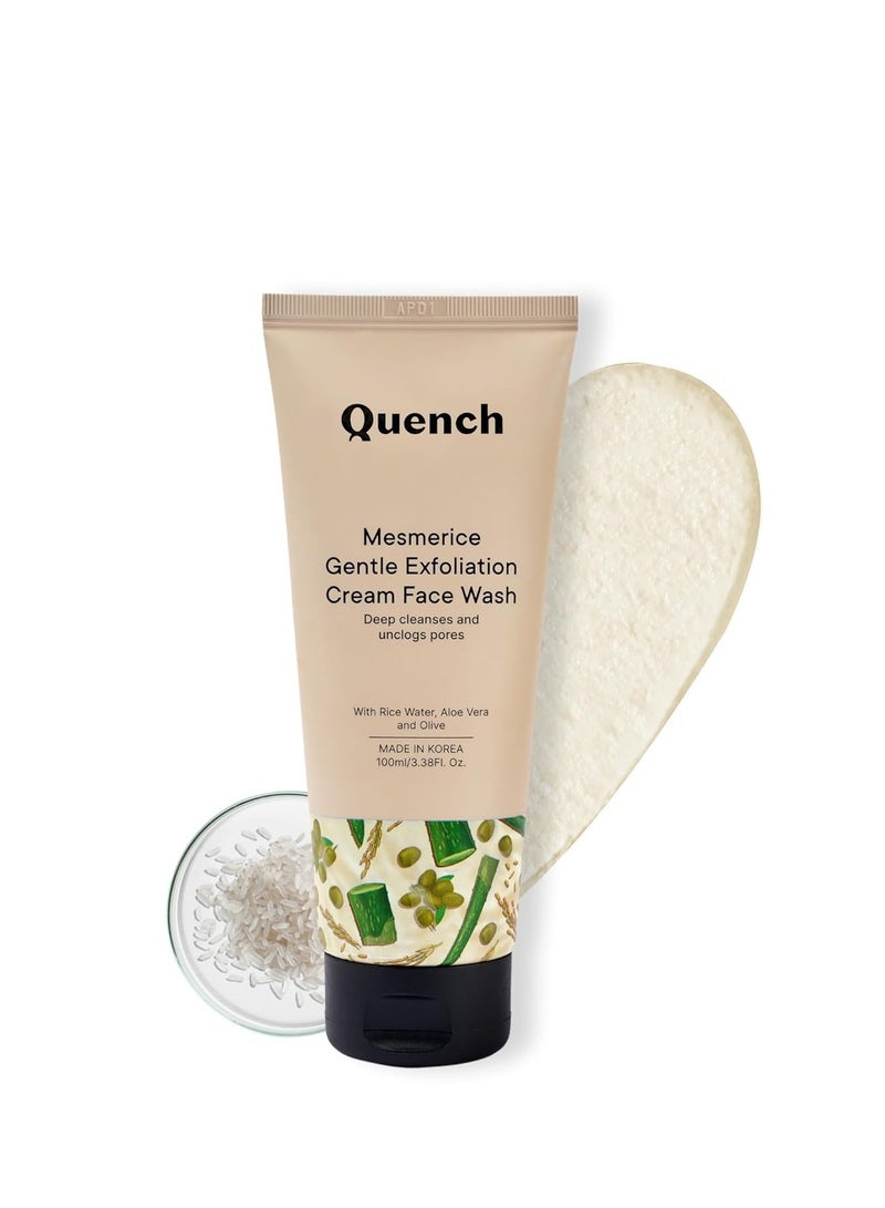 Quench Rice Water Gentle Exfoliation Cream Face Wash  Korean Face Wash for Glowing Skin  Brightens & Hydrates Skin with Aloe Vera & Vitamin E  Made in Korea 100ml