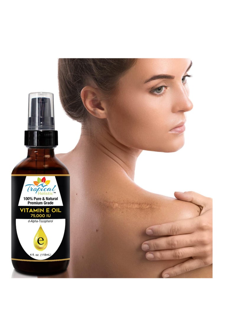 100% Pure Vitamin E Oil (4oz / 118mL) - 75,000 IU Plant Based Natural D-Alpha Tocopherol for Hydrated Skin, Scars, Age Spot, Full Bathe Body Oil, Nails, Face & Hair