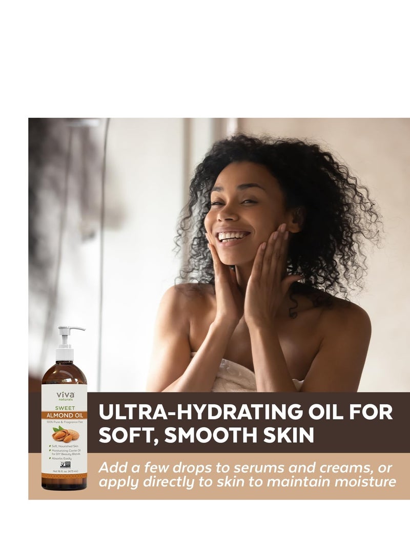 Viva Naturals Sweet Almond Oil for Skin - Body Oil, Hair Moisturizer and Relaxing Massage and Oil, Carrier Oil for Essential Oils Mixing, Non-Greasy Pure Sweet Almond Oil for Hair and Skin, 16 fl oz