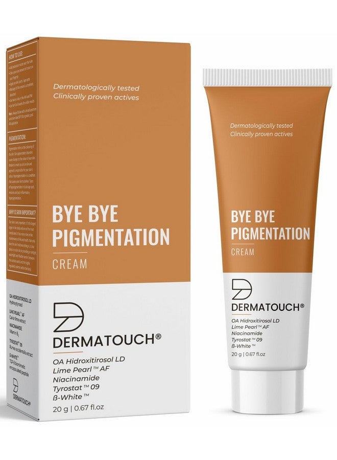 Bye Bye Pigmentation Cream || Pigmentation Cream For Women/Men With Niacinamide Bwhite Lime Pearl Oa Hidroxitirosol Ld & Tyrostat 20G