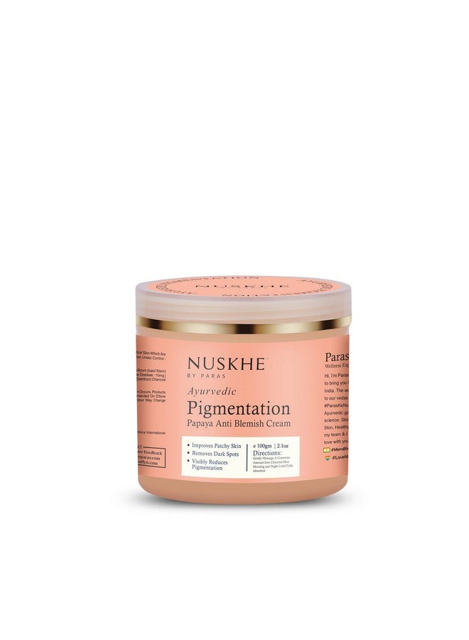 Ayurvedic Pigmentation Papaya Anti Blemish Cream For Pigmentation And Blemishes Removal 100 Ml (Unisex Product Suitable For All Skin Types)