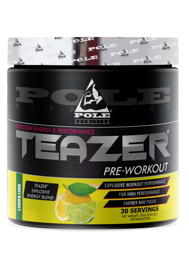 Pole Nutrition Teazer Explosive Pre-Workout Lemon Lime Food Supplement (30 Servings)