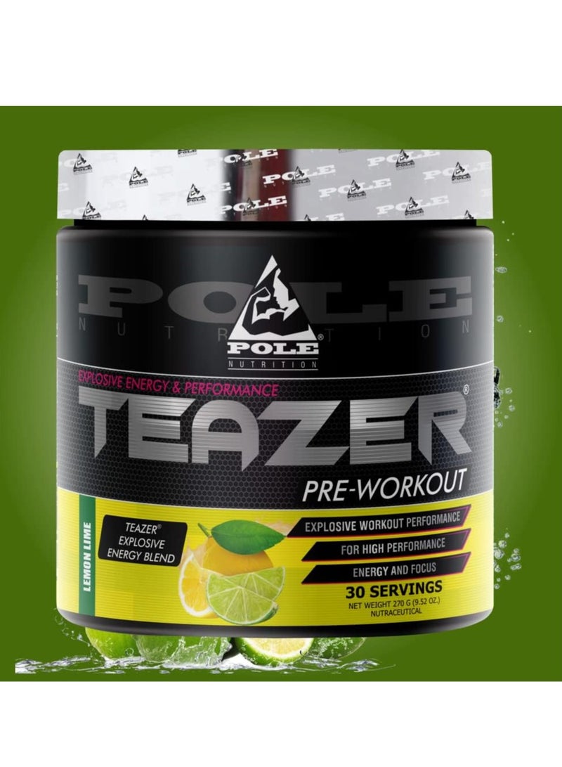 Pole Nutrition Teazer Explosive Pre-Workout Lemon Lime Food Supplement (30 Servings)