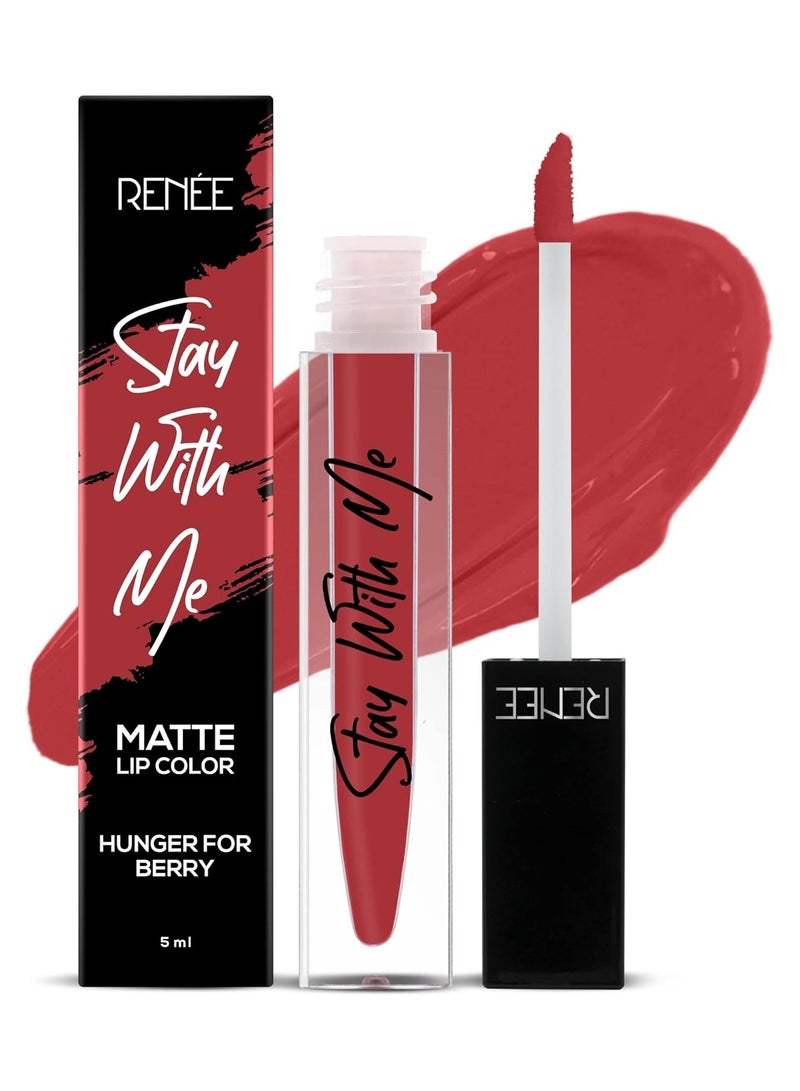 RENEE Stay With Me Matte Lip Color Hunger for Berry 5ml| Long Lasting, Light Weight & Non Transfer Formula| Water & Smudge Proof