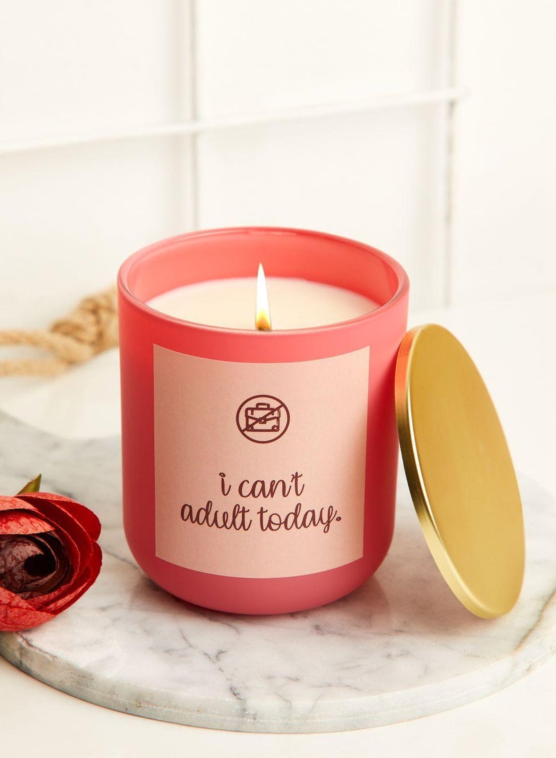 I Cant Adult Today Candle