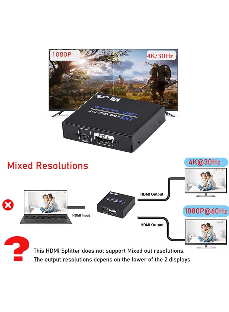 HDMI Splitter 1 in 2 Out 4K 30Hz, HDMI Duplicator Adapter, 1 to 2 Output Simultaneously, Powered- for Dual Monitors, Support 2160P 3D 1080P for Gaming, Exhibition, Classroom, Presentation(1 Pack)