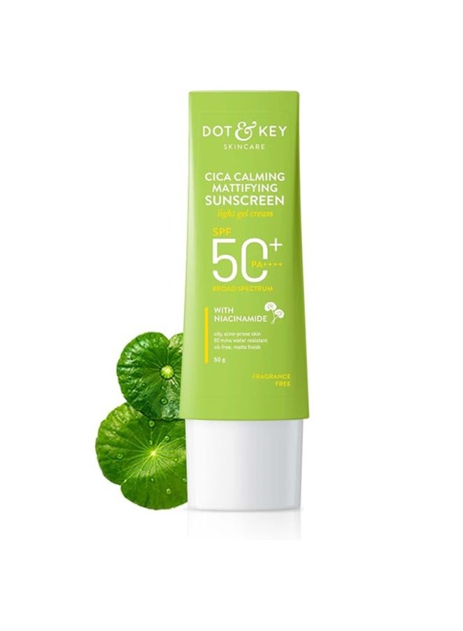 CICA Calming Mattifying Sunscreen SPF 50 PA++++ | For Oily Acne Prone & Sensitive Skin | UVA/UVB Protection | No White Cast, Ultra Light, Fragrance Free & Quick Absorbing | 50g