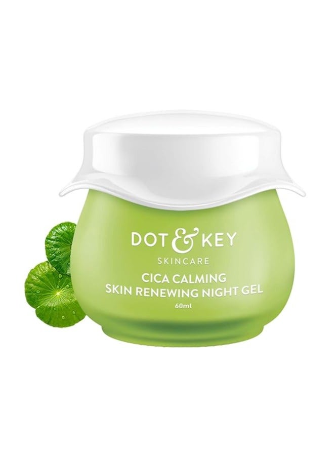 Dot & Key CICA Calming Skin Renewing Night Gel | For Oily, Acne Prone And Sensitive Skin | Night Cream with Niacinamide, Green Tea & Hyaluronic | Fades Blemishes & Dark Spots | 60ml