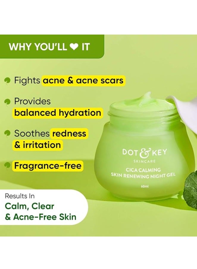 Dot & Key CICA Calming Skin Renewing Night Gel | For Oily, Acne Prone And Sensitive Skin | Night Cream with Niacinamide, Green Tea & Hyaluronic | Fades Blemishes & Dark Spots | 60ml