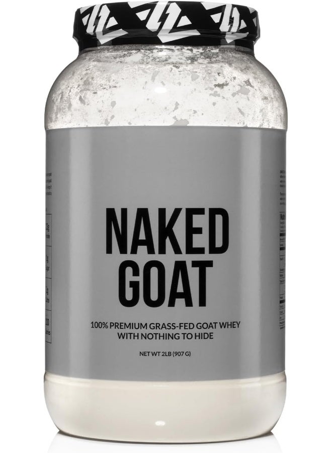 Naked Goat 100% Pasture Fed Goat Whey Protein Powder From Small-Herd Wisconsin Dairies 2Lb Bulk Gmo Free Soy Free. Easy To Digest All Natural 23 Grams Of Protein 30 Servings