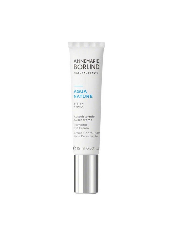 Aquanature Plumping Eye Cream Botanical Extracts For Wrinkles And Hydration Moisturizing, Regenerating, Plumping 0.50 Fl Oz